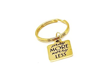 Pray More Worry Less Keychain Faith Gift Christian Encouragement Inspirational Scripture Gift Gold Keychain Religious Accessory