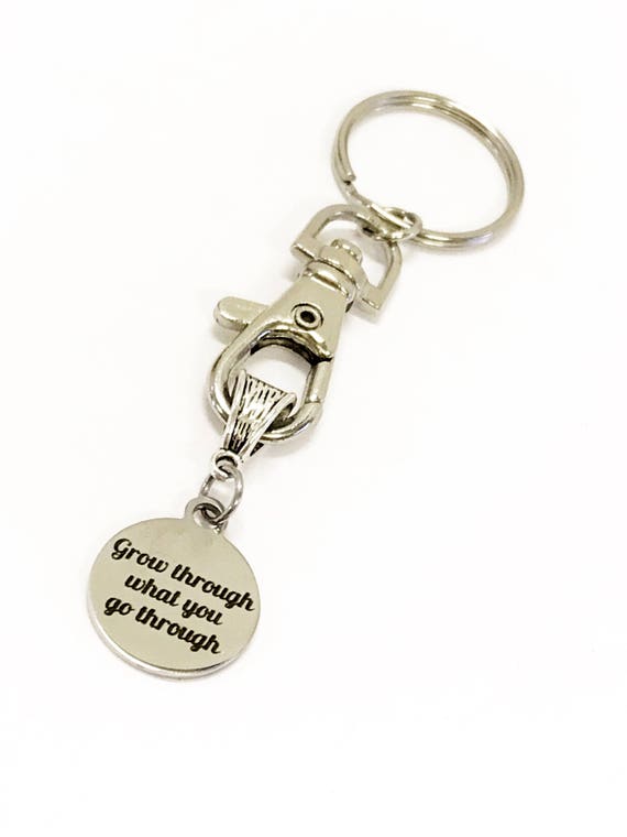 Encouragement Gifts, Grow Through What You Go Through Keychain, Sympathy Gift, Motivational Gifts, Encouraging Items , Motivational Jewelry
