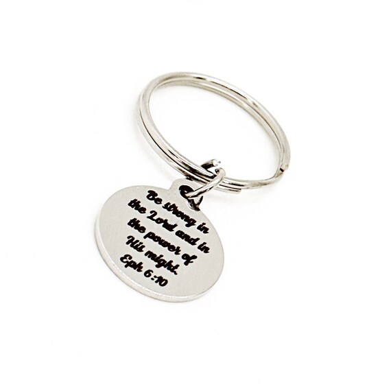 Be Strong In The Lord Charm Keychain, Ephesians 6 10, The Power Of His Might, Scripture Gift, Faith Gift, Christian Strength In God