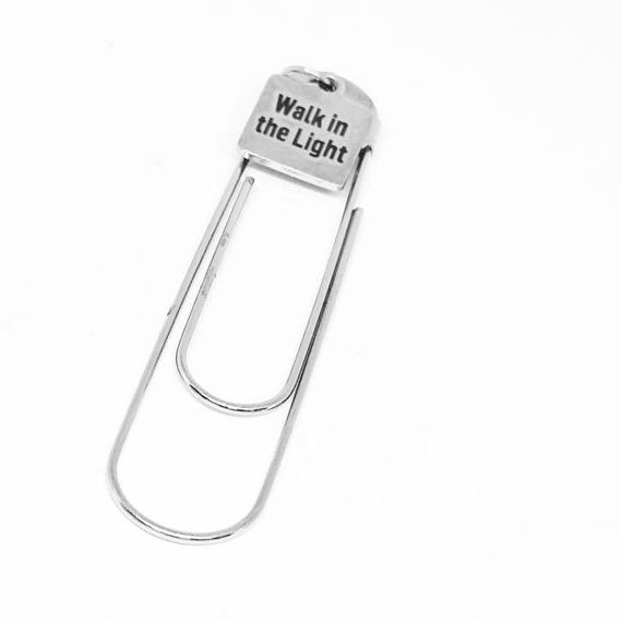 Walk In The Light Paperclip Bookmark With Engraved Charm Faith Inspired Gift