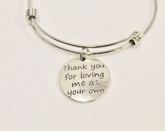 Thank You For Loving Me As Your Own Expanding Bangle Charm Bracelet, Stepmom Jewelry, Gift for Stepmom, Mother-In-Law Gift, Thank You Gift