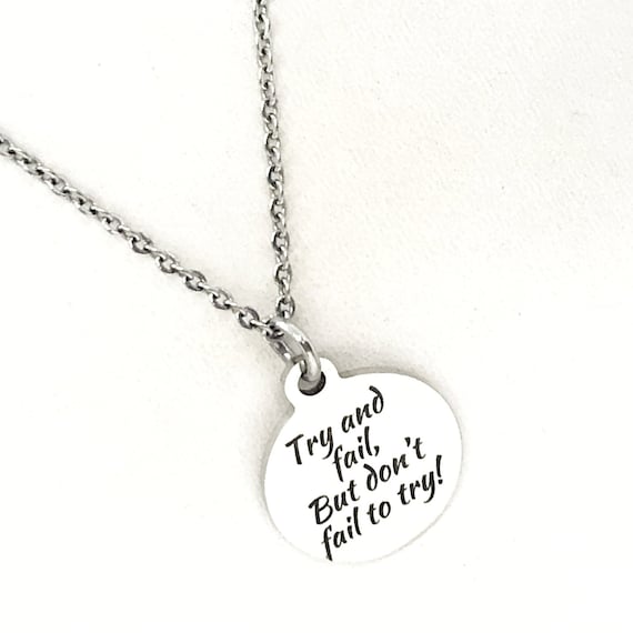 Encouragement Gifts, Try And Fail But Don’t Fail To Try Necklace, Motivation Gift, Motivation Quote, Encouraging Quote, Gift For Her