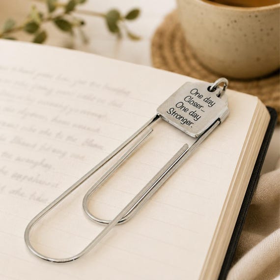 One Day Closer One Day Stronger Bookmark