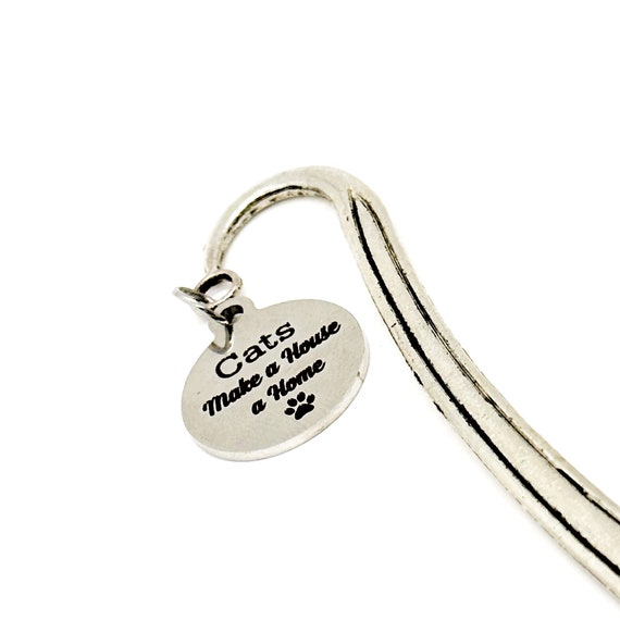 Cat Owner Gift, Cats Make A House A Home Charm Bookmark, Reader Gift, Cat and Books Lover, Gift For Her, Wife Gift, New Kitten Gift