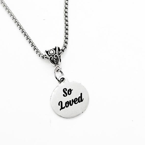 So Loved Necklace, Love Jewelry, Wife Gift, Daughter, Granddaughter, Girlfriend, Birthday Gift, Christmas Gift, Stocking Stuffer