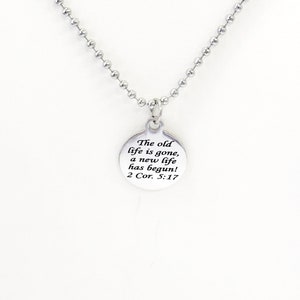 Christliche Halskette, The Old Life Is Gone A New Life Has Bebeginn Halskette, Taufgeschenk, christliches Geschenk, christlicher Schmuck, Konfirmationsgeschenk