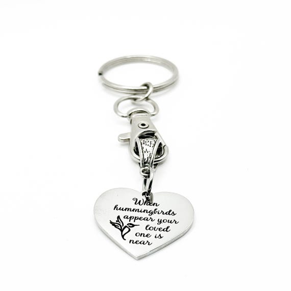 When Hummingbirds Appear Your Loved One Is Near Keychain Stainless Steel Memorial Engraved Charm Sympathy Gift Remembrance Jewelry
