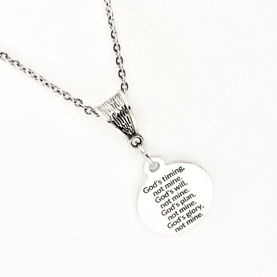 Faith Gift, God’s Timing, God’s Will, God’s Plan, God’s Glory, Not Mine, Necklace Gift, Faith Jewelry, Christian Gift, Christian Jewelry