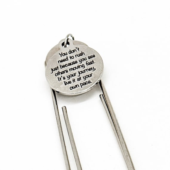 Motivation Gift, You Don’t Need To Rush Just Because You See Others Moving Fast Charm Bookmark, Its Your Journey, Live It At Your Own Pace