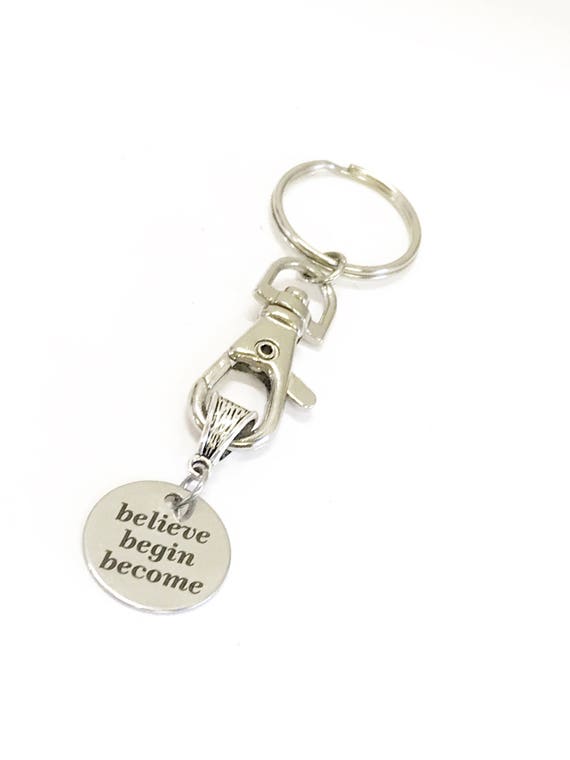 Motivational Gifts, Believe Begin Become Keychain, Motivational Keychain, Direct Sales Team Gifts, Goal Setting Gifts, Motivational Keyfob