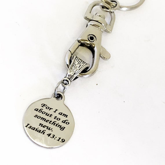 Keychain Gift, For I Am About To Do Something New Keychain, Christian Keychain, Isaiah 43 19 Keychain, Christianity Gifts, Religious Gifts