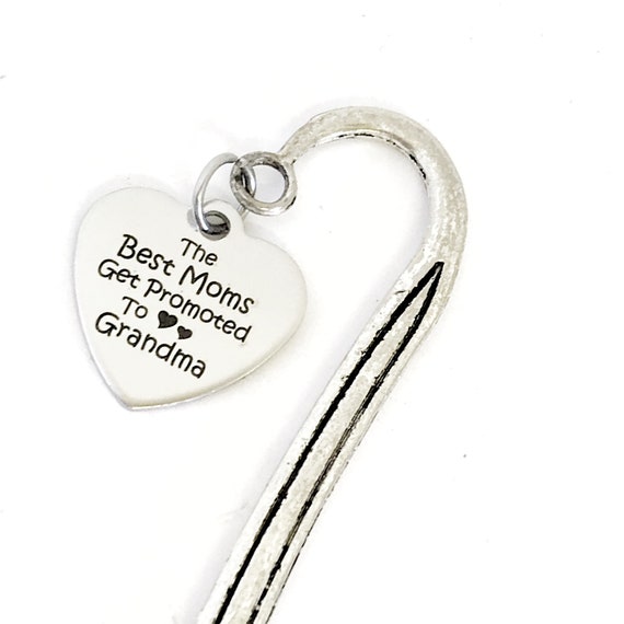 Grandma Gift,  The Best Moms Get Promoted To Grandma Bookmark,  Grandma Charm Bookmark, Grandma Announcement, Baby Shower Gift, Mom Gift
