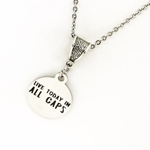 Positivity Gift, Live Today in ALL CAPS Necklace, Positivity Quote, Positivity Jewelry, Motivating Jewelry, Encouragement Gift for Daughter