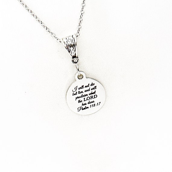 I Will Not Die But Live Necklace, Recovery Gift, Psalm 118 17, I Will Proclaim What The Lord Has Done, Sickness Gift, Treatment Gifts