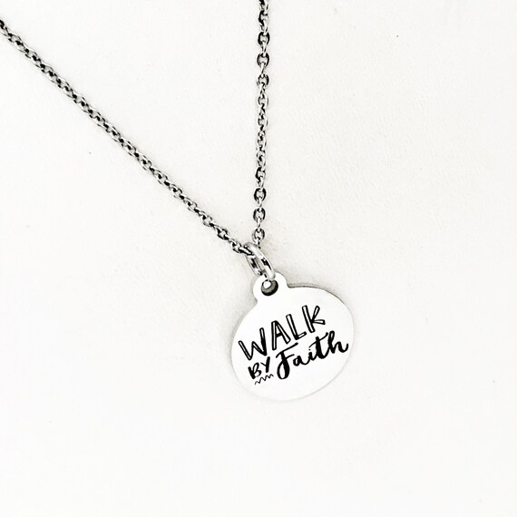 Faith Gift, Walk By Faith Necklace, Faith Jewelry, Christian Woman, Christian Gift, Encouragement Gift, Gift For Her, Christian Charm