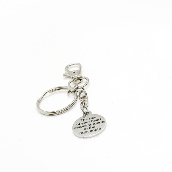 The Size Of Your Heart Shapes Students In The Right Angle Charm Keychain, Math Teacher Gift, Geometry Teacher, New Teacher, End Of School