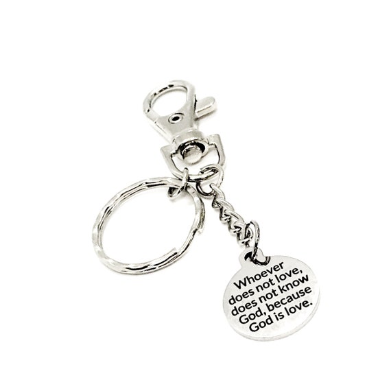 Love Gift, Whoever Does Not Love Does Not Know God Keychain, God Is Love Keychain, Christian Gift, Faith Gift, Christian Keychain