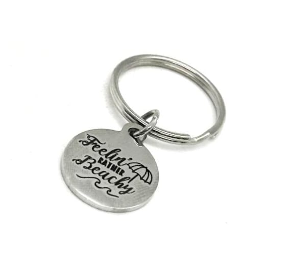 Feelin Rather Beachy Keychain Beach Lover Gift Stainless Steel Engraved Charm Keyring Summer Ocean Gift