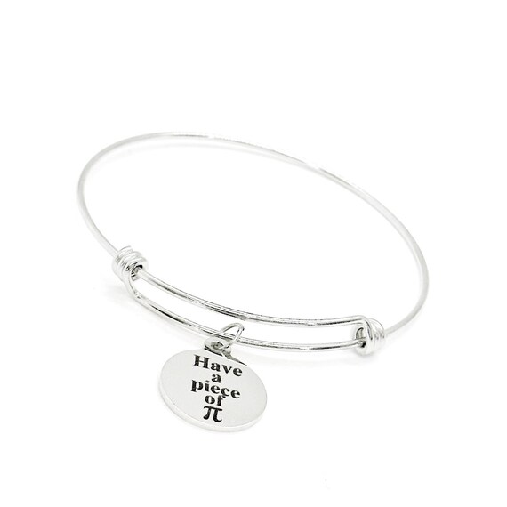Have A Piece Of Pi Bracelet, Math Nerd Love Gift, Mathematics Major, Physics, Gift For Her, Daughter, Girlfriend, Fun Gift, Stacking Bangle