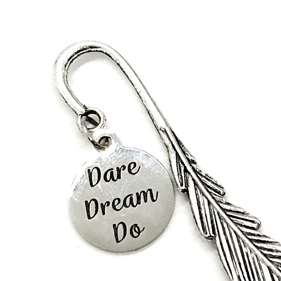 Charm Bookmark, Dare Dream Do Bookmark, Reader Gift, Motivating Quote, Encouraging Quote, Motivating Gift, Encouraging Gift