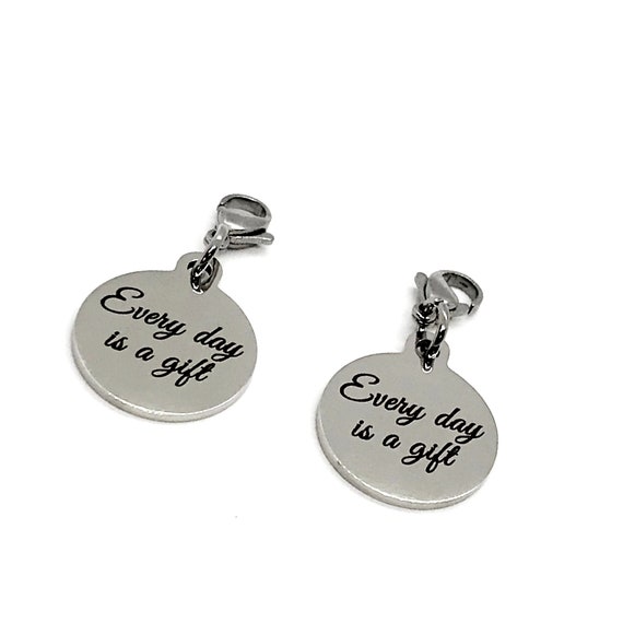 Clip On Charm, Mask Chain Charms, Each Day Is A Gift Mask Charm, Positivity Gift, Encouragement Gift, Single Charm or Set of Charms