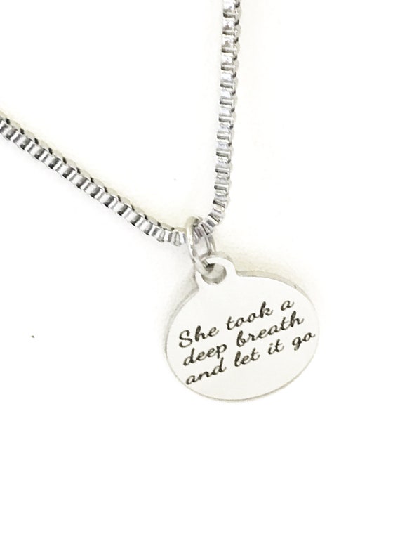 Encouraging Gift, She Took A Deep Breath And Let It Go Necklace, Encouraging Jewery, Encouraging Her, Divorce Gift, Let Go Of The Past