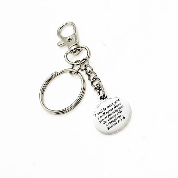 Be Strong And Courageous Clip On Charm Keychain, Joshua 1 5 and 6, God Is With You, God Will Never Leave You, Faith Gift, Baptism Gift