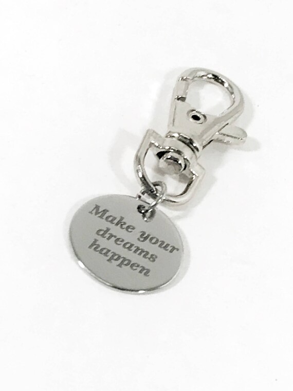 Make Your Dreams Happen Luggage Tag, Motivation Zipper Pull, Bag Tag, Briefcase Tag, Encouragement Gift, Motivating Direct Sales Team Gifts