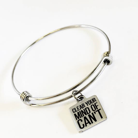 Motivational Jewelry Gift, Clear Your Mind Of Can't Stacking Bangle, Expanding Bangle Charm Bracelet, Encouragement Jewelry, Motivating Gift