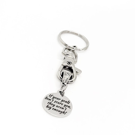 If Your Goals Don’t Scare You They Aren’t Big Enough Charm Keychain, Daughter , Son, Gift For Her, Gift For Him, Dream Big, Setting Goals