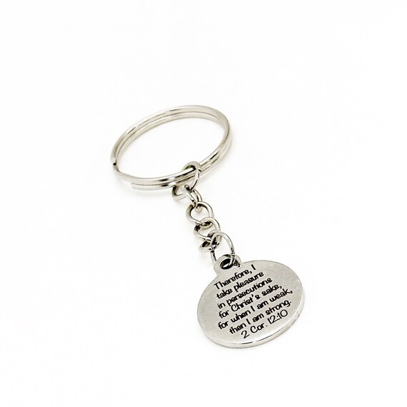 Take Pleasure In Persecutions For Christs Sake Charm Keychain, 2 Corinthians 12 10, When I Am Weak Then I Am Strong, Mission Trip Gift