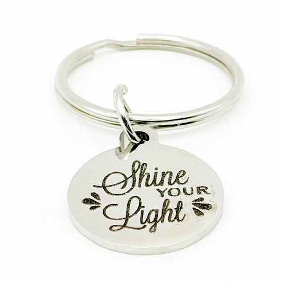 Shine Your Light Engraved Keychain
