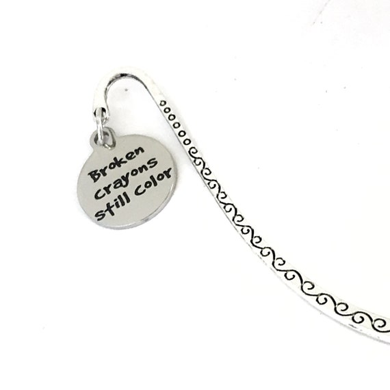 Bookmark Gift, Broken Crayons Still Color Bookmark, Broken Crayon Quote, Motivating Quote, Encouraging Gift, Motivating Gift, Hook Bookmark