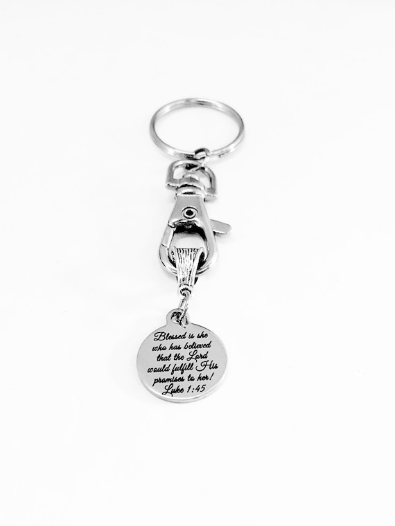Christian Keychain, She Is Blessed Keychain, Bible Verse Keychain, Christian Gift, Christian Charm, Luke 1 45 Keychain, The Lord Fulfills