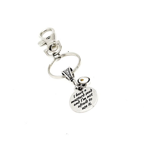 Scripture Gifts, Mustard Seed Quote Clip On Charm Keychain, I Have A Mustard Seed And I’m Not Afraid To Use It, Matthew 17 20