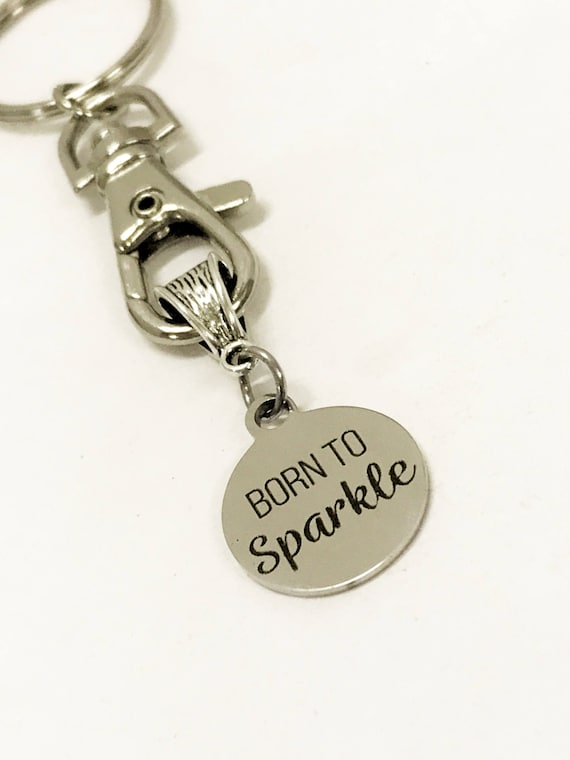 Motivational Gifts, Born To Sparkle Keychain, Motivational Keychain, Keychain Gifts, Motivational Jewelry, Encouraging Gifts
