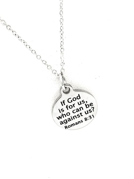 Christian Necklace, If God Is For Us Who Can Be Against Us Necklace, Bible Verse Necklace, Christian Charm, Christian Jewelry, Romans 8 31