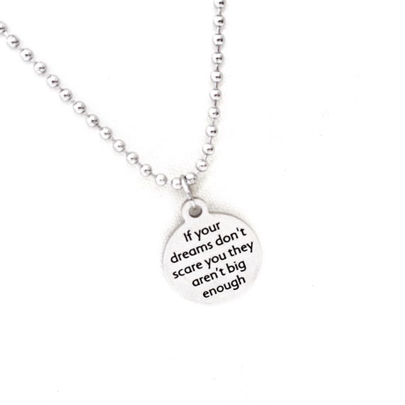 Motivating Gift, If Your Dreams Don’t Scare You They Aren’t Big Enough Necklace, Man Necklace, Gift For Him, Encouraging Him, Motivating Him