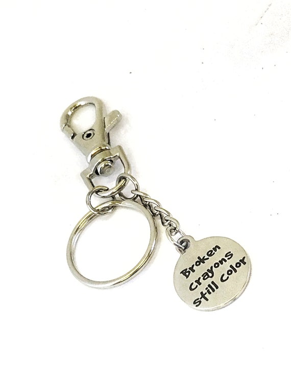 Motivating Gift, Broken Crayons Still Color Keychain, Motivating Keychain, Motivating Broken Crayon Quote, Gift For Her, Sympathy Gift