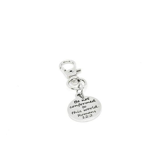 Be Not Conformed To This World Romans 12 2 Clip On Charm Stainless Steel Scripture Charm Inspirational Purse Zipper Backpack Charm