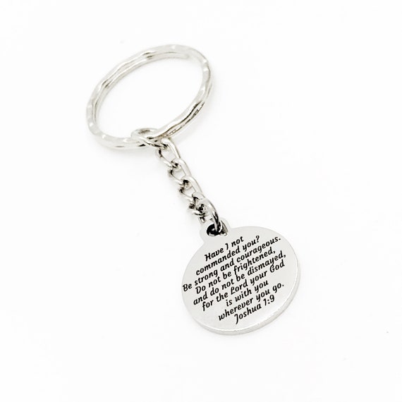 Scripture Gifts, Be Strong And Courageous Keychain, Scripture Quote, Joshua 1 9 Gift, Bible Verse Quote, Bible Verse Gift, Christian Gift
