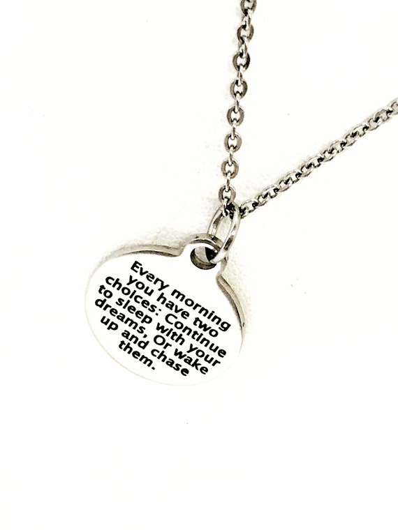 Motivation Gift, Every Morning You Have Two Choices Necklace, Chase Your Dreams, Motivation Jewelry, Motivational Quote, Success Quote Gift