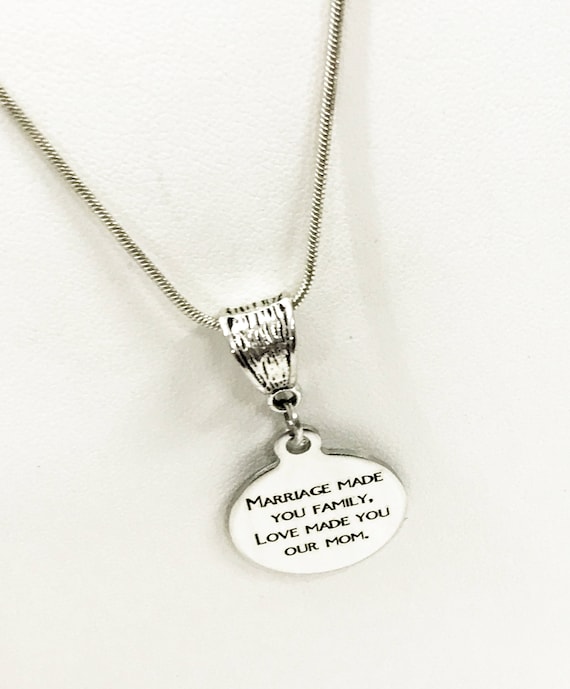 Stepmother Necklace, Stepmother Gift, Marriage Made You Family Love Made You Our Mom Necklace, Stepmother Valentine Gift, Stepmom Necklace