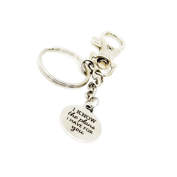 I Know The Plans I Have For You Charm Keychain, Jeremiah 29 11, Faith Gift, Graduation Gift, Daughter Gift, Son Gift, God Has A Plan For You