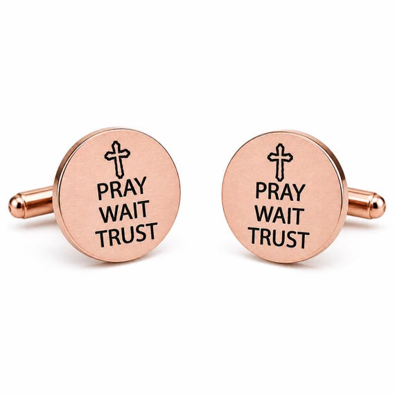 Pray Wait Trust Rose Goldtone Cuff Links
