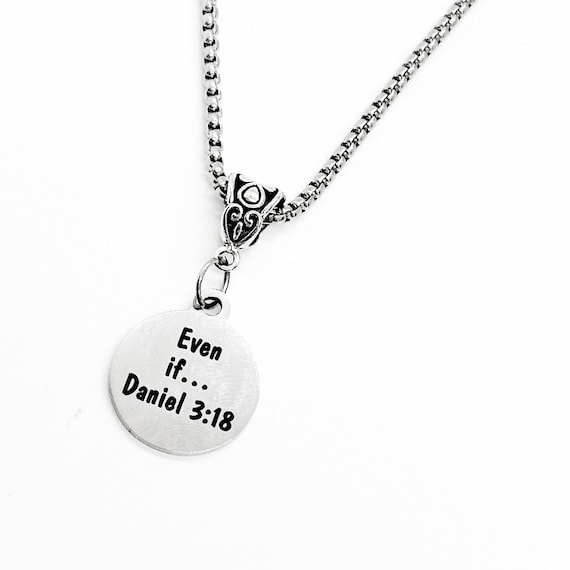Even If Necklace, Believer Jewelry, Daniel 3 18, Serve God Even In The Hard Times, New Beginnings, Daughter Gift, Recovery Gift