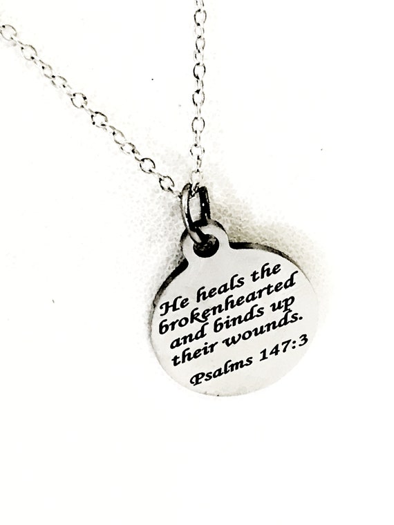 Christian Jewelry He Heals the Brokenhearted Necklace Psalms 147