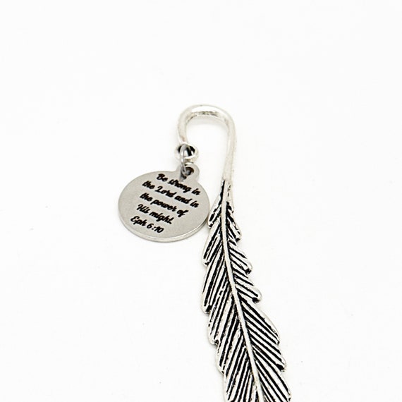 Be Strong In The Lord And The Power Of His Might Charm Feather Stem Bookmark, Ephesians 6 10, Bible Bookmark, God Gives Strength, Gods Power