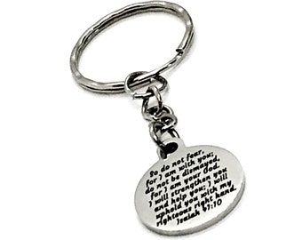 Scripture Keychain, So Do Not Fear For I Am With You Keychain, Isaiah 41 10 Keychain, Scripture Gift, Scripture Quote, Bible Verse Gift
