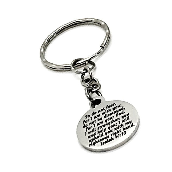 Scripture Keychain, So Do Not Fear For I Am With You Keychain, Isaiah 41 10 Keychain, Scripture Gift, Scripture Quote, Bible Verse Gift